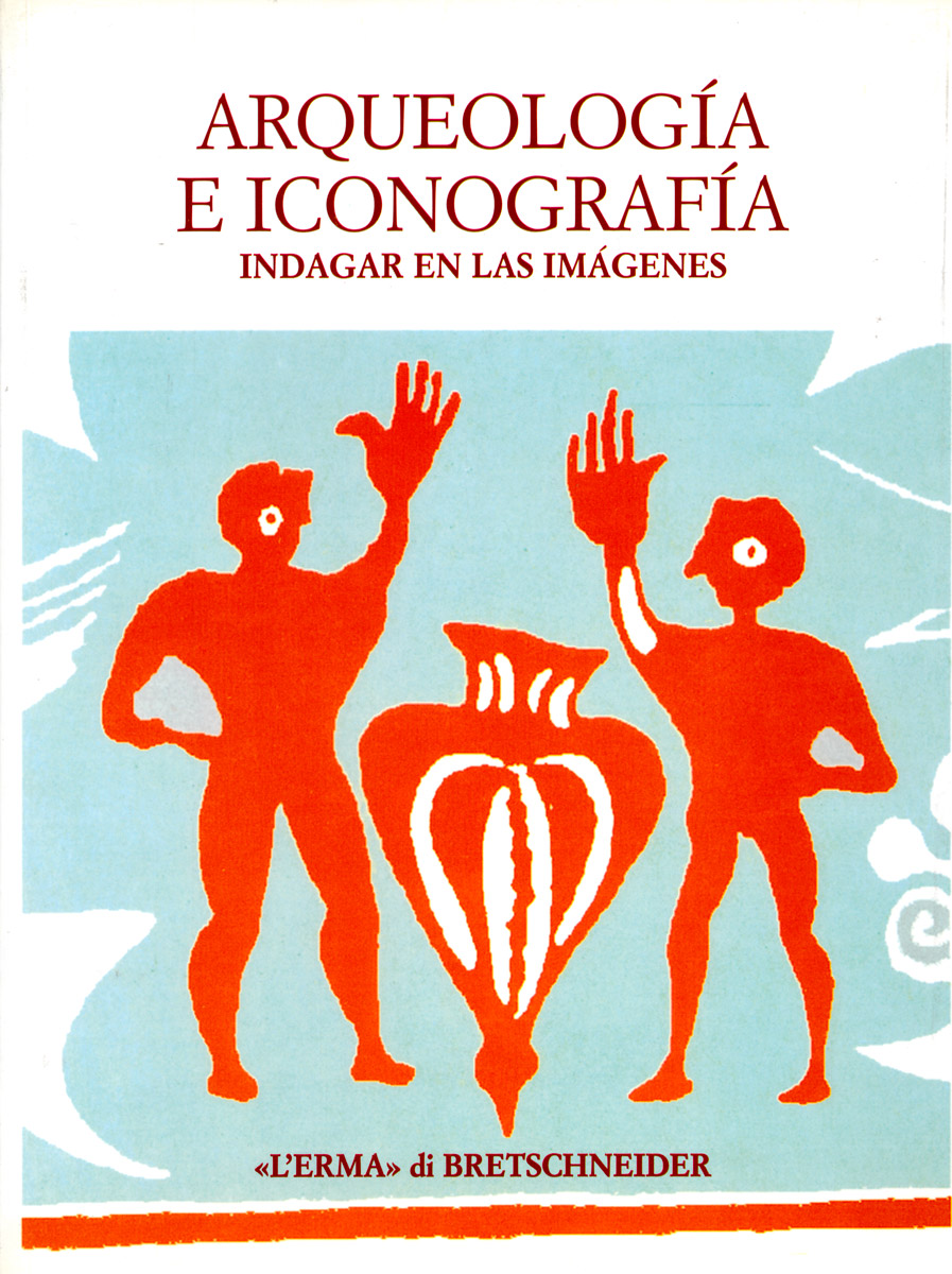 Arqueología e Iconografía. Indagar en las imágenes