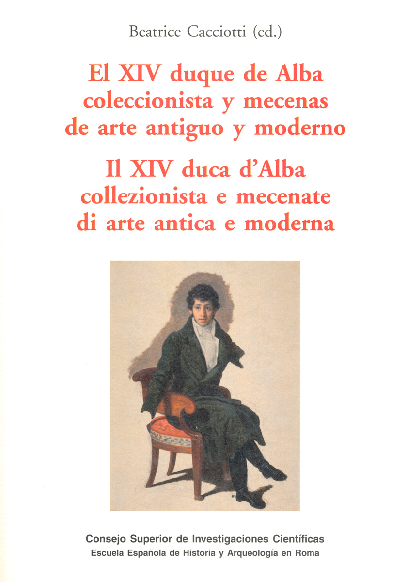 El XIV duque de Alba coleccionista y mecenas de arte antiguo y moderno
