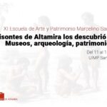 XI Escuela de Arte y Patrimonio Marcelino Sanz de Sautuola Los bisontes de Altamira los descubrió una mujer